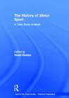 The History of Motor Sport : A Case Study Analysis - Book