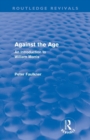 Against The Age (Routledge Revivals) : An Introduction to William Morris - Book