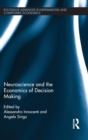Neuroscience and the Economics of Decision Making - Book