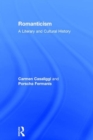 Romanticism : A Literary and Cultural History - Book