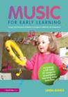 Music for Early Learning : Songs and musical activities to support children's development - Book