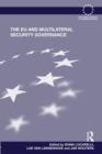 The EU and Multilateral Security Governance - Book