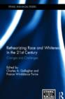 Retheorizing Race and Whiteness in the 21st Century : Changes and Challenges - Book