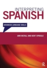 Interpreting Spanish : Advanced Language Skills - Book