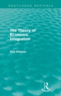 The Theory of Economic Integration (Routledge Revivals) - Book