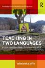 Teaching in Two Languages : Plural Identities and Classroom Practice - Book