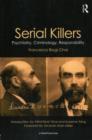 Serial Killers : Psychiatry, Criminology, Responsibility - Book