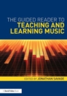 The Guided Reader to Teaching and Learning Music - Book