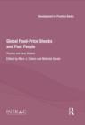 Global Food-Price Shocks and Poor People : Themes and Case Studies - Book