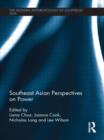 Southeast Asian Perspectives on Power - Book