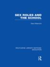 Sex Roles and the School - Book