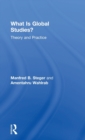 What Is Global Studies? : Theory & Practice - Book