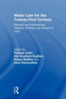 Water Law for the Twenty-First Century : National and International Aspects of Water Law Reform in India - Book