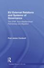 EU External Relations and Systems of Governance : The CFSP, Euro-Mediterranean Partnership and Migration - Book
