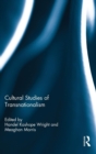 Cultural Studies of Transnationalism - Book