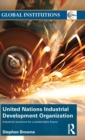 United Nations Industrial Development Organization : Industrial Solutions for a Sustainable Future - Book
