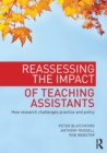 Reassessing the Impact of Teaching Assistants : How research challenges practice and policy - Book