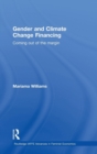 Gender and Climate Change Financing : Coming out of the margin - Book