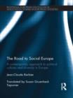 The Road to Social Europe : A Contemporary Approach to Political Cultures and Diversity in Europe - Book