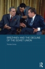 Brezhnev and the Decline of the Soviet Union - Book