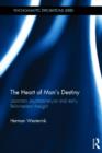 The Heart of Man’s Destiny : Lacanian Psychoanalysis and Early Reformation Thought - Book