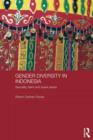 Gender Diversity in Indonesia : Sexuality, Islam and Queer Selves - Book