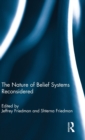 The Nature of Belief Systems Reconsidered - Book