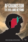 Afghanistan: to 2015 and Beyond - Book
