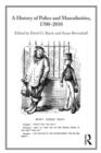 A History of Police and  Masculinities, 1700-2010 - Book