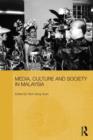 Media, Culture and Society in Malaysia - Book