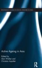 Active Ageing in Asia - Book