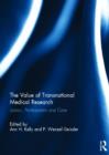 The Value of Transnational Medical Research : Labour, Participation and Care - Book