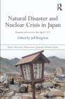 Natural Disaster and Nuclear Crisis in Japan : Response and Recovery after Japan's 3/11 - Book