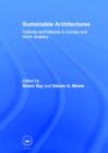 Sustainable Architectures : Cultures and Natures in Europe and North America - Book
