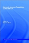 Network Access, Regulation and Antitrust - Book