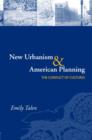 New Urbanism and American Planning : The Conflict of Cultures - Book