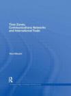 Time Zones, Communications Networks, and International Trade - Book