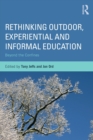 Rethinking Outdoor, Experiential and Informal Education : Beyond the Confines - Book