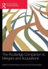 The Routledge Companion to Mergers and Acquisitions - Book
