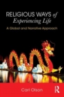 Religious Ways of Experiencing Life : A Global and Narrative Approach - Book
