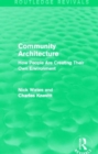 Community Architecture (Routledge Revivals) : How People Are Creating Their Own Environment - Book
