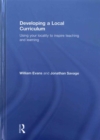 Developing a Local Curriculum : Using your locality to inspire teaching and learning - Book