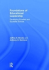 Foundations of Educational Leadership : Developing Excellent and Equitable Schools - Book