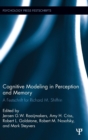 Cognitive Modeling in Perception and Memory : A Festschrift for Richard M. Shiffrin - Book