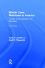 Middle Class Meltdown in America : Causes, Consequences, and Remedies - Book