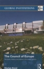 The Council of Europe : Structure, History and Issues in European Politics - Book