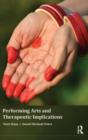 Performing Arts and Therapeutic Implications - Book