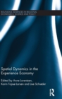 Spatial Dynamics in the Experience Economy - Book