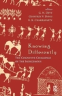 Knowing Differently : The Challenge of the Indigenous - Book