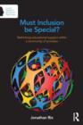 Must Inclusion be Special? : Rethinking educational support within a community of provision - Book